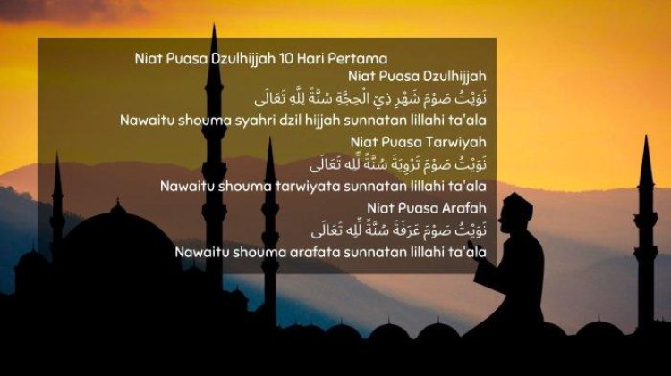 Niat Puasa Dzulhijjah Beserta Latin dan Artinya