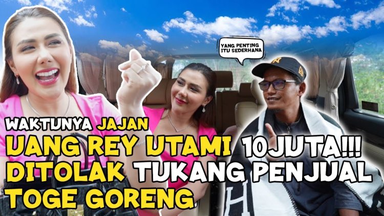 Uang Rey Utami 10 Juta Ditolak Oleh Penjual Toge Goreng, Lebih Sukai Selimut