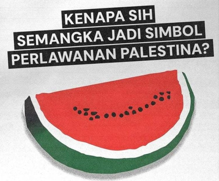 Simbol Semangka: Sejarah Dibalik Dukungan Dunia untuk Palestina