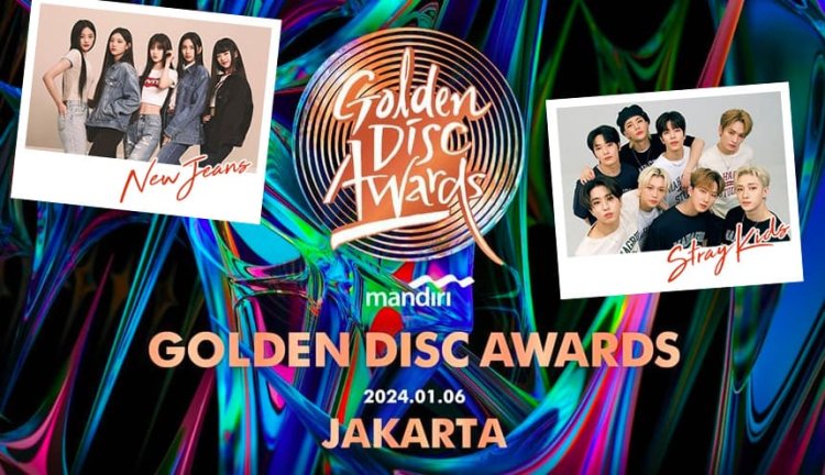 Golden Disc Awards 2024 di Jakarta: Debut Gemilang, Lineup K-Pop Terbaik, dan Para Pemandu Bergengsi